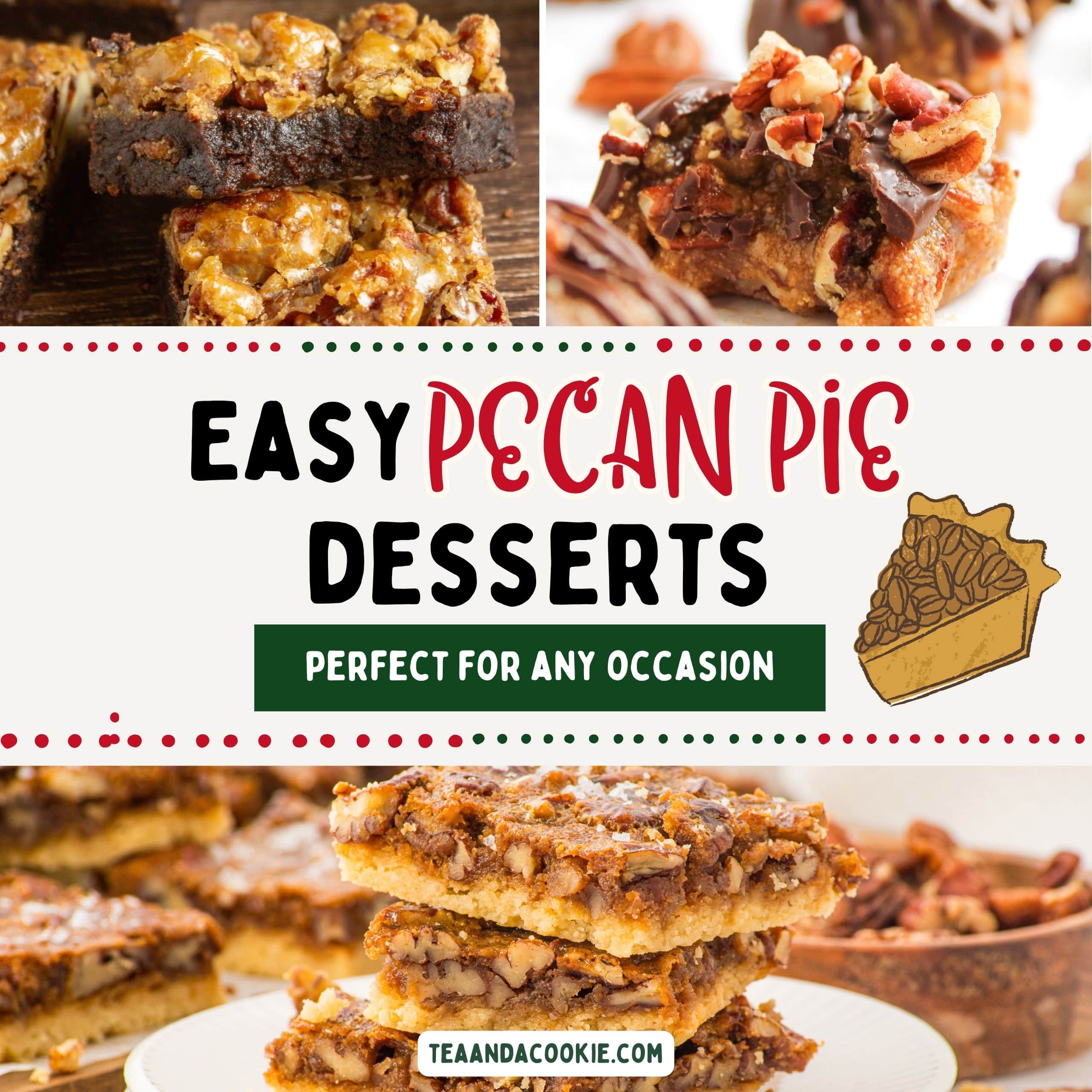 Easy pecan pie desserts. A collage of pecan pie dessert bars with various toppings, featuring the text Easy Pecan Pie Desserts Perfect For Any Occasion and an illustration of a pecan pie slice.
