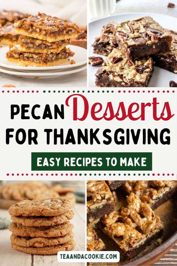 Pecan desserts for Thanksgiving. Four types of pecan desserts are shown: cookie bars, chocolate bars, stacked cookies, and caramel pecan squares, with text reading Pecan Desserts for ThanksgivingโEasy Recipes to Make.